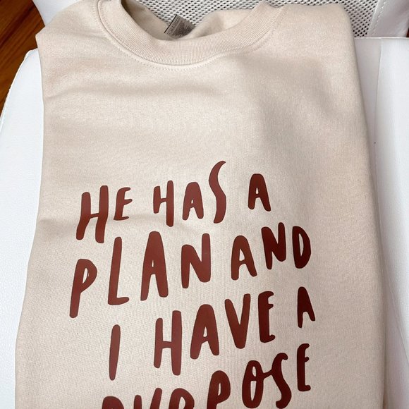 He has a plan and I have a purpose | crewneck - Picture 1 of 1